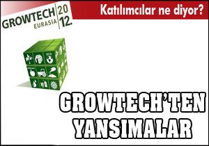 Growtech'ten yansımalar